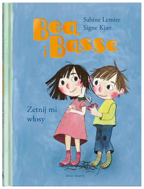 Bea i Basse. Zetnij mi w�osy