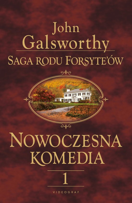 Saga rodu Forsyte'�w. Nowoczesna komedia. Tom 1: Bia�a ma�pa