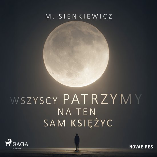 Wszyscy patrzymy na ten sam ksi�yc