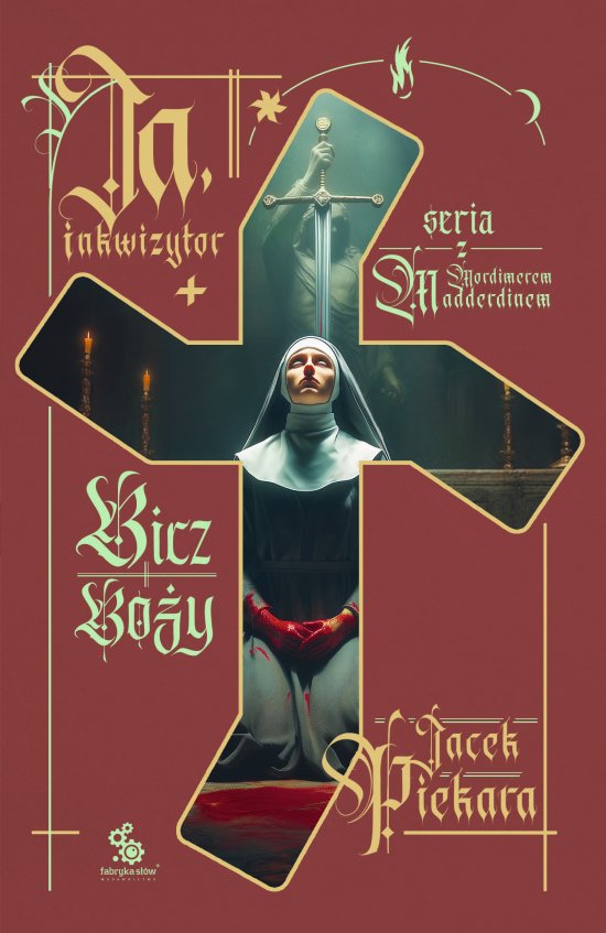 Ja, inkwizytor. Bicz Bo�y