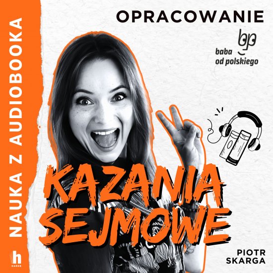 Kazania sejmowe - lektura z opracowaniem