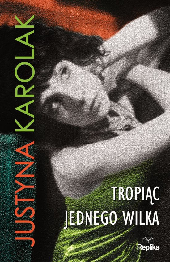 Tropi�c jednego wilka