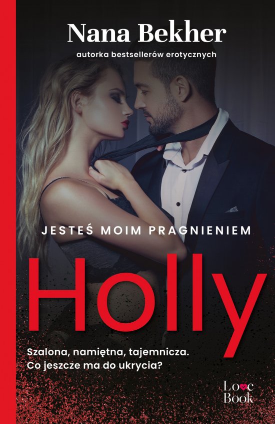 Jeste� moim pragnieniem. Holly