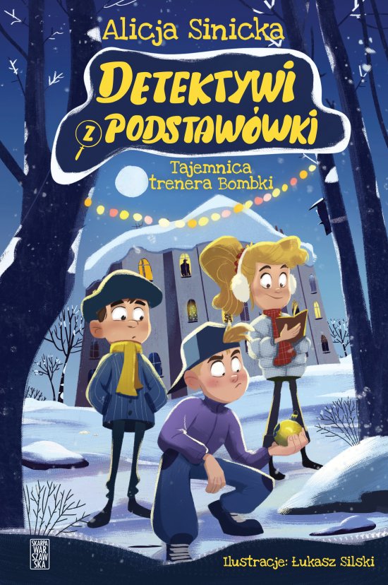 Detektywi z podstaw�wki. Tajemnica trenera Bombki