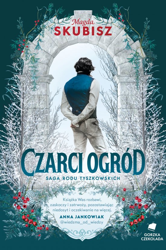 Czarci ogr�d. Saga rodu Tyszkowskich. Tom 2