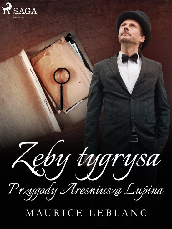 Z�by tygrysa: Przygody Arseniusza Lupina