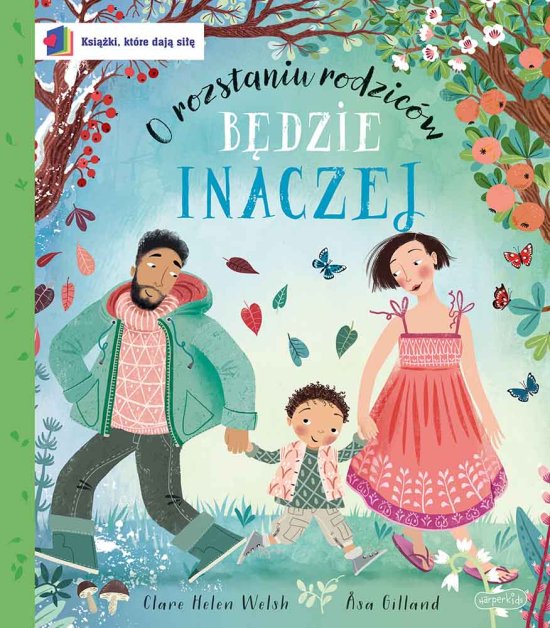 B�dzie inaczej. O rozstaniu rodzic�w. Ksi��ki, kt�re daj� si��