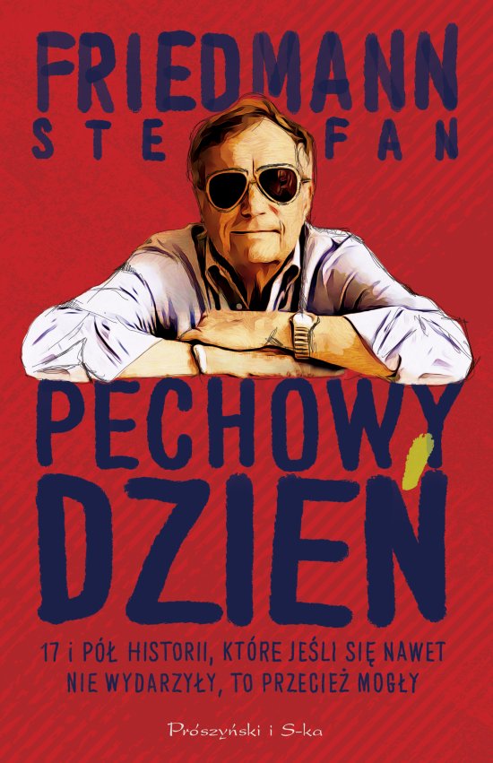 Pechowy dzie�. 17 i p� historii, kt�re je�li si� nawet nie wydarzy�y, to przecie� mog�y