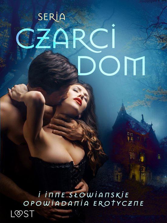 Seria Czarci dom i inne s�owia�skie opowiadania erotyczne