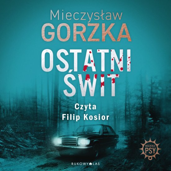 Ostatni �wit. W�ciek�e psy
