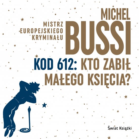 Kod 612: Kto zabi� Ma�ego Ksi�cia?