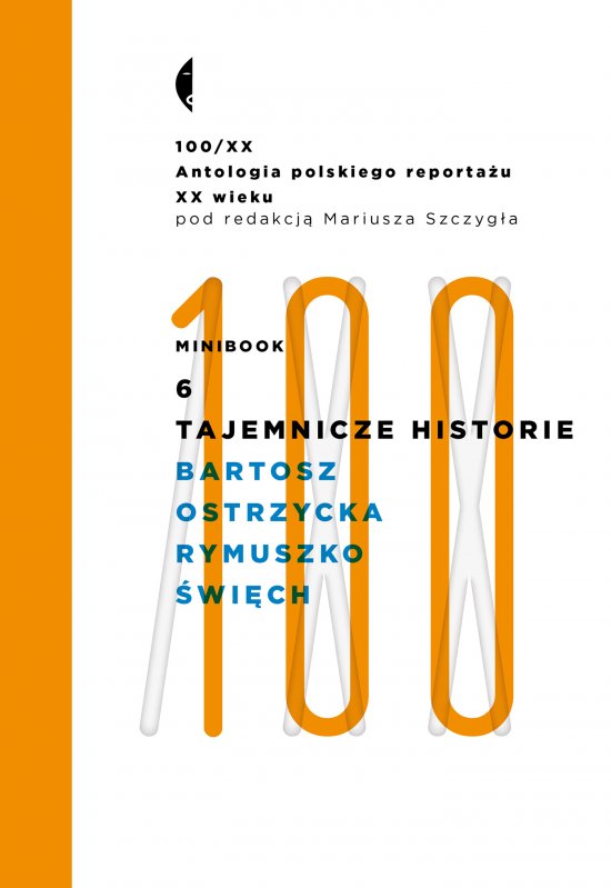 Minibook 6. Tajemnicze historie. Antologia 100/XX
