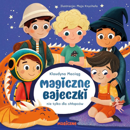 Magiczne bajeczki nie tylko dla ch�opc�w