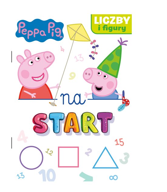 Peppa Pig. Na start... cz. 3 Liczby i figury