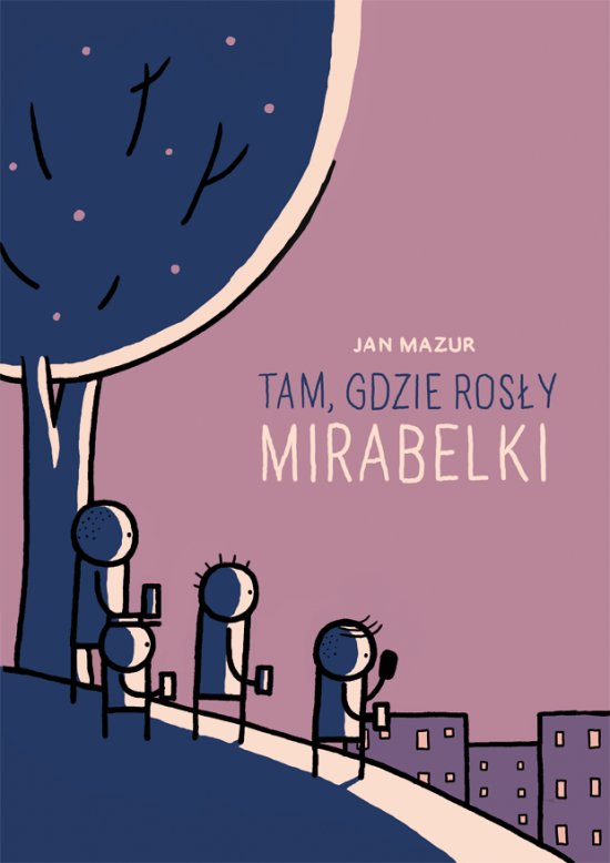 Tam, gdzie ros�y mirabelki