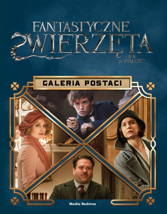 Fantastyczne zwierz�ta. Galeria postaci