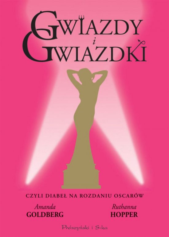 Gwiazdy i gwiazdki, czyli diabe� na rozdaniu Oscar�w