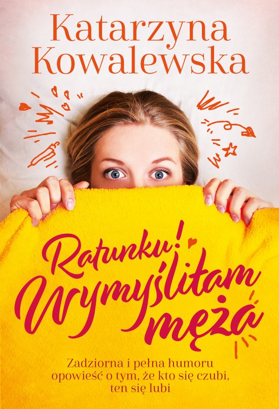 Ratunku! Wymy�li�am m�a