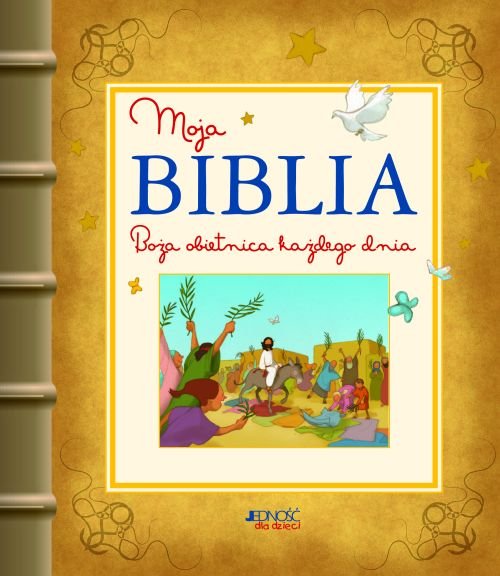 Moja Biblia. Bo�a obietnica ka�dego dnia
