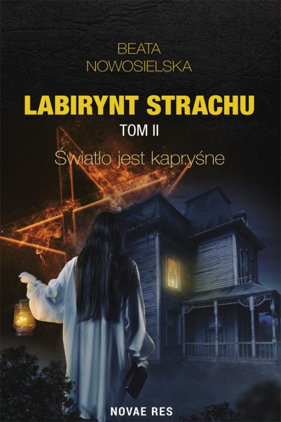 Labirynt strachu. Tom II. �wiat�o jest kapry�ne