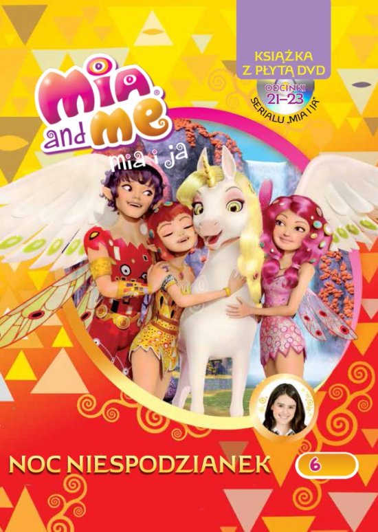 Mia i Ja. Ksi��ka z p�yt� DVD. Tom 6. Odcinki 21-23. Noc niespodzianek
