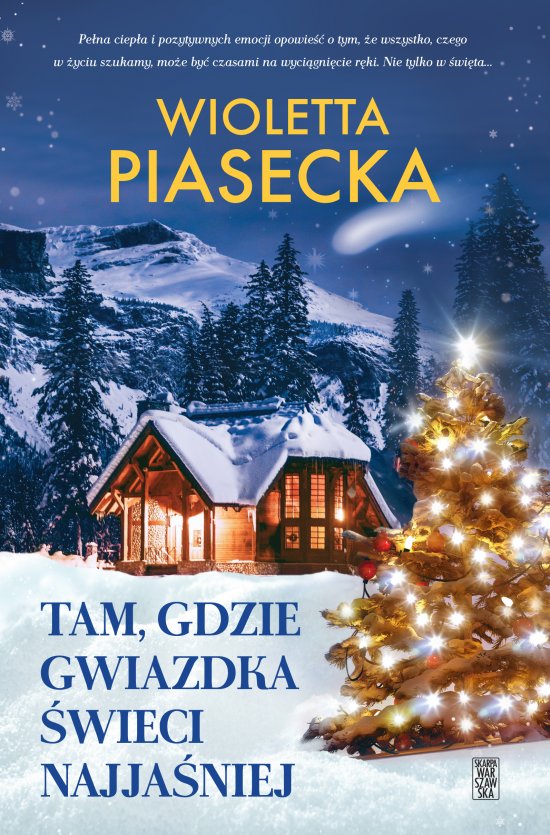 Tam, gdzie gwiazdka �wieci najja�niej
