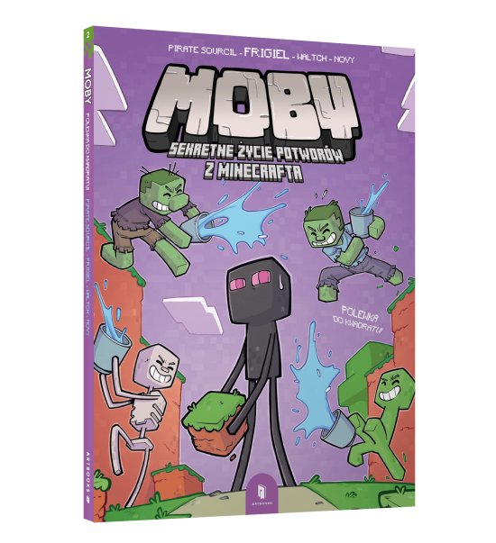 MOBY. Sekretne �ycie potwor�w z Minecrafta 2. Polewka do kwadratu