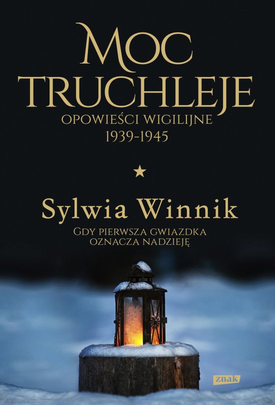 Moc truchleje. Opowie�ci wigilijne 1939-1945