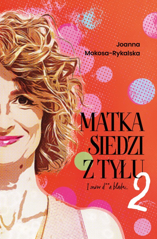 Matka siedzi z ty�u 2. I zn�w d**a blada