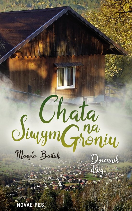Chata na Siwym Groniu. Dziennik drugi