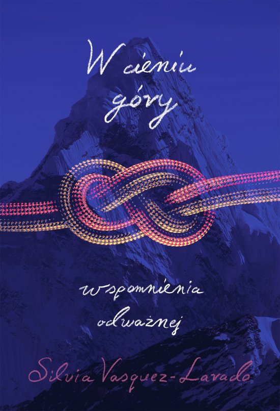 W cieniu g�ry. Wspomnienia Odwa�nej