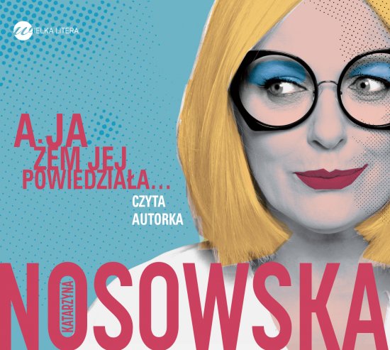 A ja �em jej powiedzia�a...