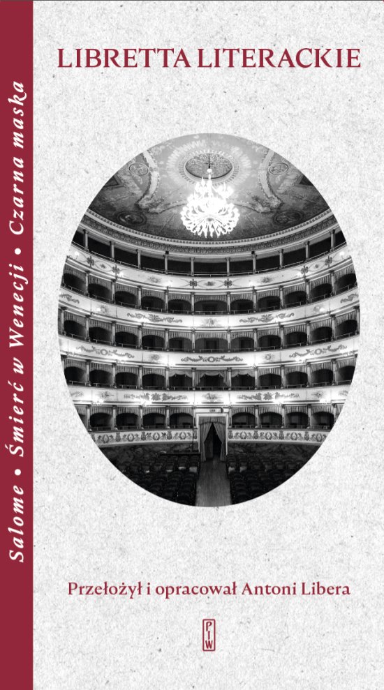 Libretta na podstawie arcydzie� literatury �wiatowej. Salome, �mier� w Wenecji, Czarna maska