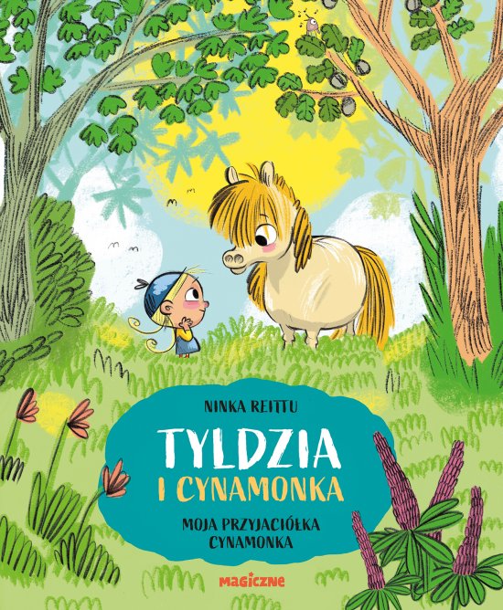 Tyldzia i Cynamonka. Moja przyjaci�ka Cynamonka