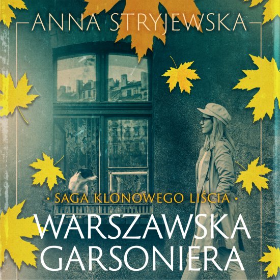 Saga klonowego li�cia. Warszawska garsoniera