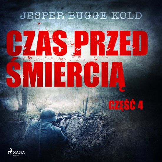 Czas przed �mierci�: cz�� 4