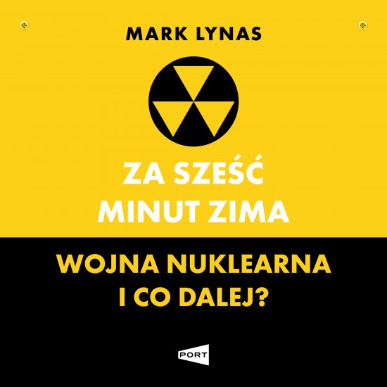 Za sze�� minut zima. Wojna nuklearna i co dalej?