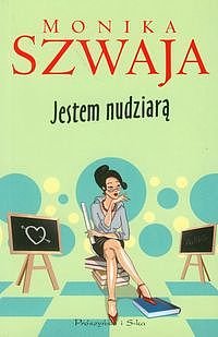 Jestem nudziar�