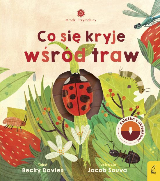 M�odzi przyrodnicy. Co si� kryje w�r�d traw