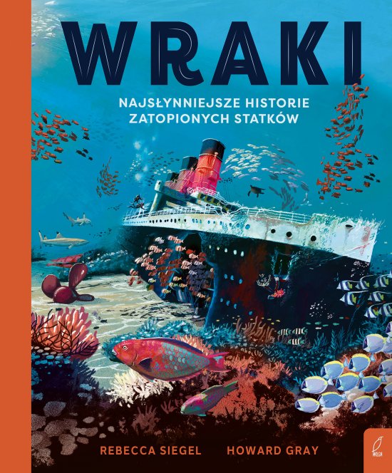 Wraki. Najs�ynniejsze historie zatopionych statk�w