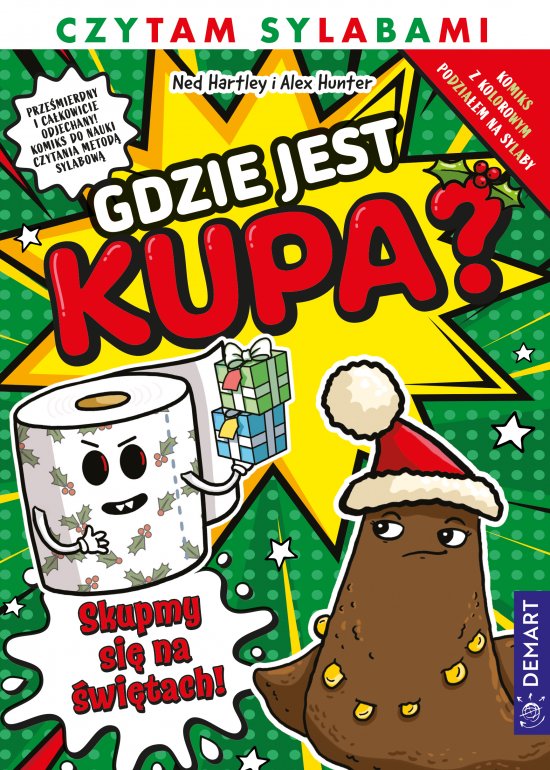 Gdzie jest kupa? sKUPmy si� na �wi�tach. Komiks. Czytam sylabami