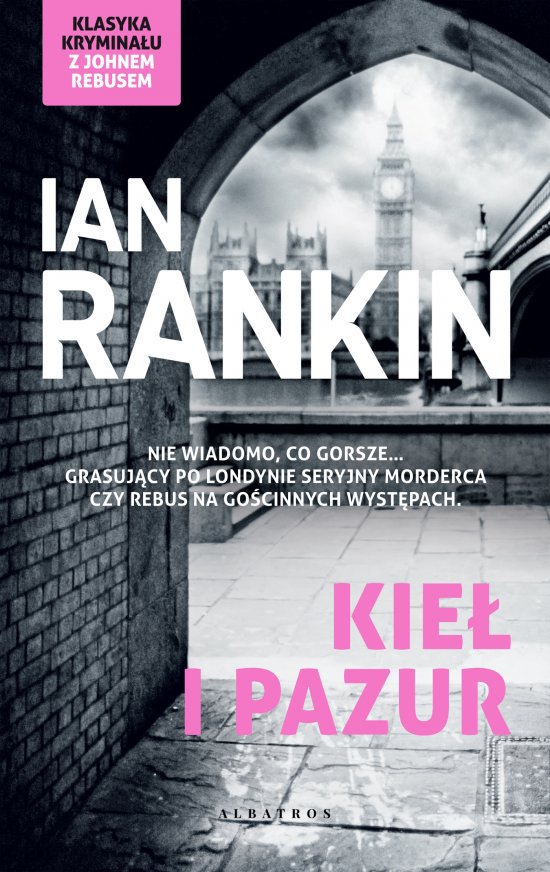 Kie� i pazur. Cykl Inspektor Rebus. Tom 3