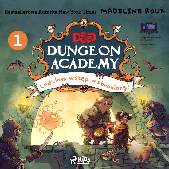 Dungeons & Dragons. Dungeon Academy 1: Ludziom wst�p wzbroniony!