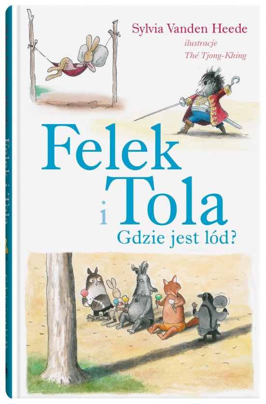 Felek i Tola. Gdzie jest l�d?