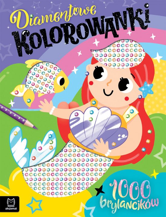 Diamentowe kolorowanki z syrenk�. 1000 brylancik�w