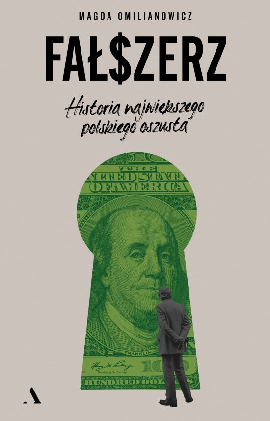 Fa�szerz. Historia najwi�kszego polskiego oszusta
