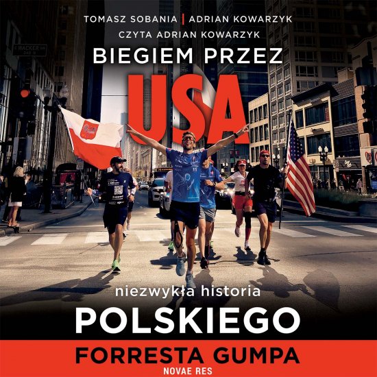 Biegiem przez USA: Niezwyk�a historia polskiego Forresta Gumpa