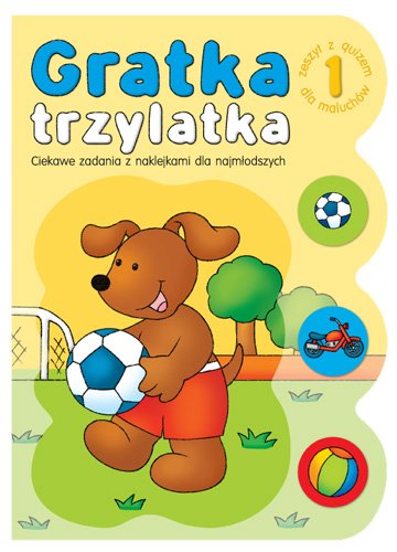 Gratka trzylatka cz. 1