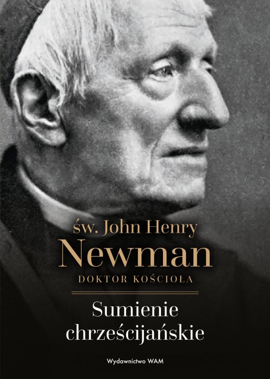Sumienie chrze�cija�skie. �w. John Henry Newman