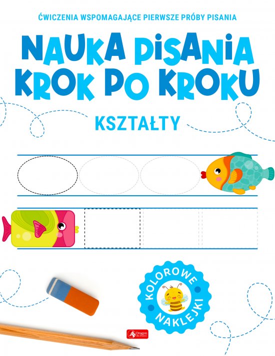 Nauka pisania krok po kroku. Kszta�ty